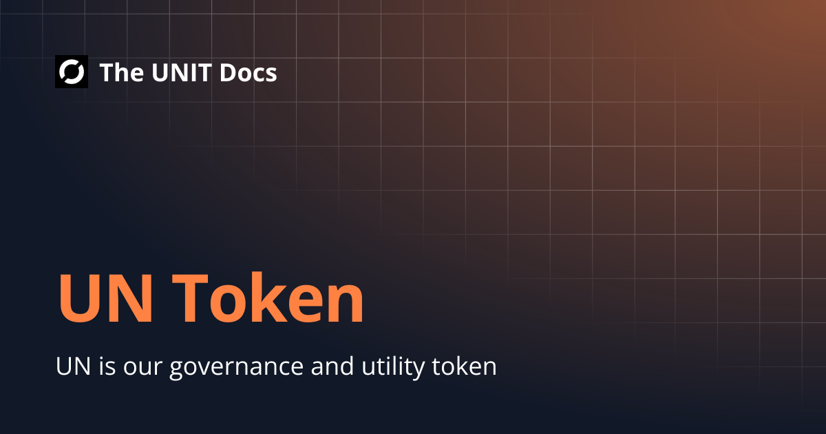 UN Token | The UNIT Docs